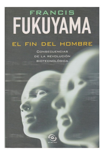 El Fin Del Hombre - Francis Fukujama