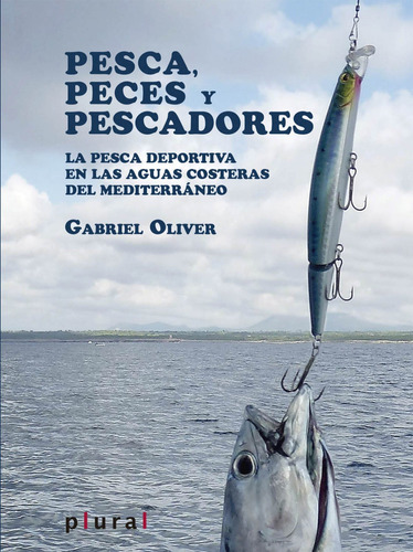 Libro Pesca, Peces Y Pescadores