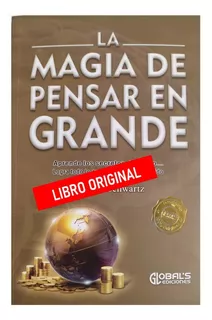 Libro La Magia De Pensar En Grande - Original