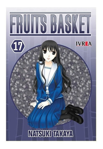 Manga Fruits Basket - Tomo 17 - Ivrea Argentina