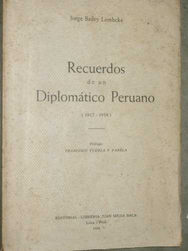 Recuerdos De Un Diplomatico Peruano