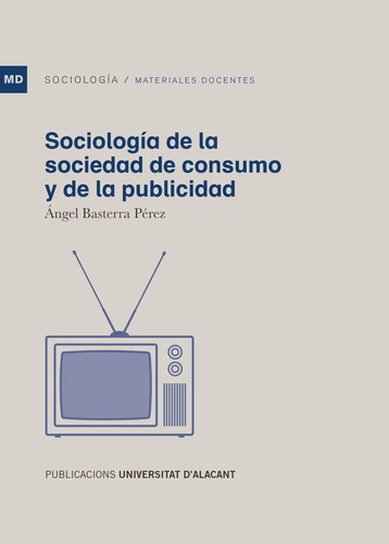 Sociologia De La Sociedad De Consumo Y De La Publicidad