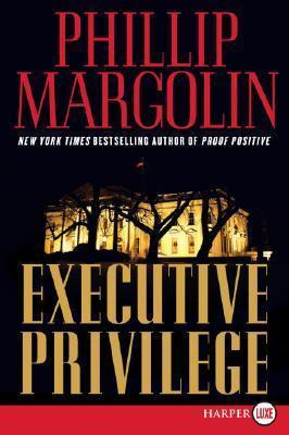 Libro Executive Privilege Lp - Phillip Margolin