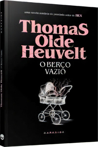 O Berço Vazio, De Heuvelt Olde. Editora Darkside Books, Capa Dura, Edição 1 Em Português, 2023