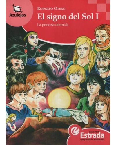 El Signo Del Sol I Rodolfo Otero Estrada 