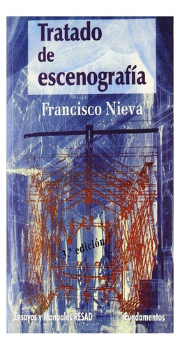 Libro Fisico Tratado De Escenografia.  Francisco Nieva