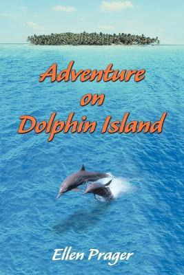 Libro Adventure On Dolphin Island - Ellen Prager