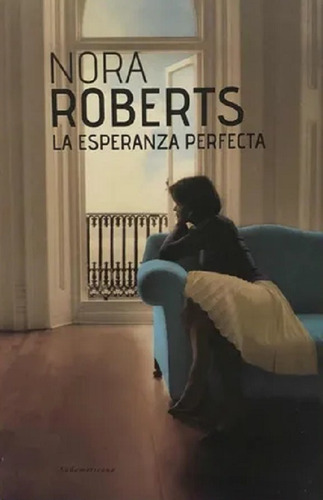 La Esperanza Perfecta - Roberts Nora