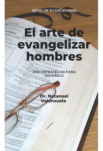 Libro El Arte De Evangelizar Hombres Recurso Para Hoy (evan