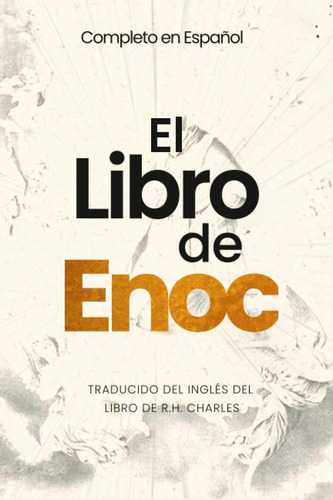 Libro: El Libro De Enoc En Su Traducción Completa En El Que
