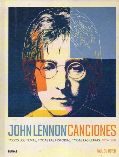 John Lennon Canciones Paul Du Noyer 