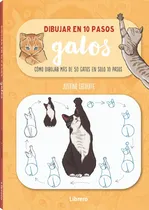 Comprar Dibujar En 10 Pasos  Gatos - Cómo Dibujar Más De 50 Gatos