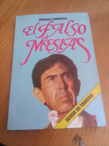 El Falso Mesias - Manuel Campos F.