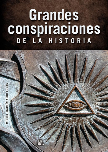 Grandes Conspiraciones De La Historia: 26 (historia De...)