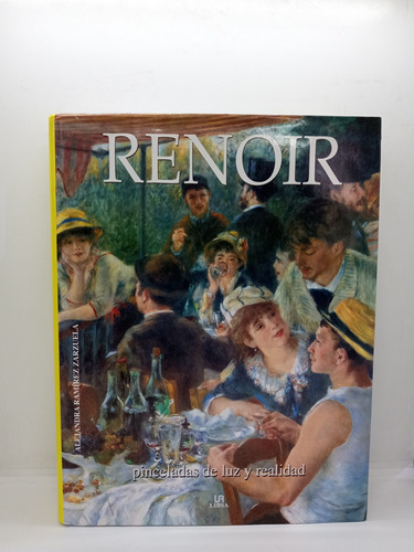 Renoir - Pinceladas De Luz Y Realidad - Arte - Pintura