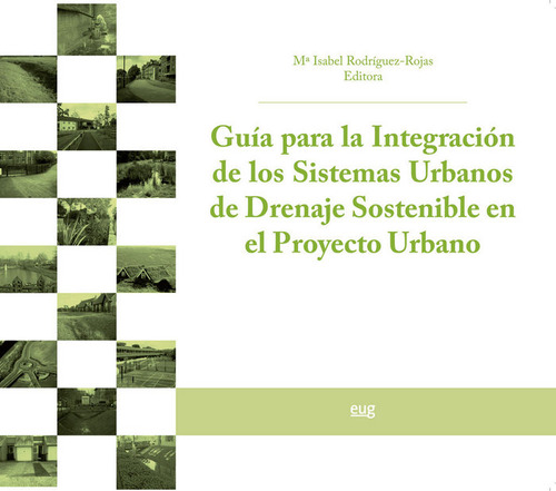 Guía Para La Integración De Los Sistemas Urbanos De Drena