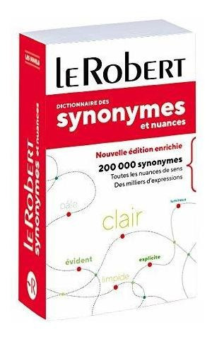 Le Robert Dictionnaire Des Synonymes Et Nuances - Poche - Re