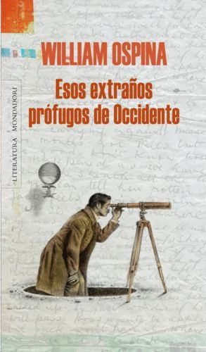 Libro Esos Extraños Profugos De Occidente (w. Ospina)