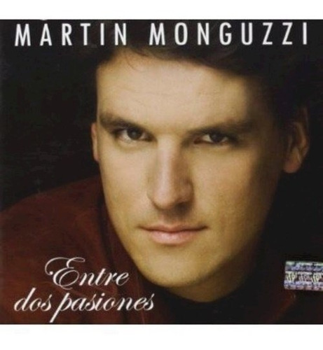 Cd Monguzzi Martin, Entre Dos Pasiones