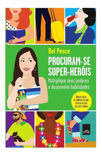 Procuram-se Super-heróis -  Bel Pesce