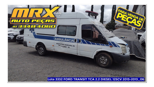 Sucata Ford Transit Tca 2.2 125cv Diesel 2013