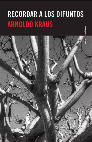 Libro Recordar A Los Difuntos - Arnoldo Kraus