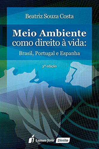 Libro Meio Ambiente Como Direito À Vida Brasil Portugal E Es