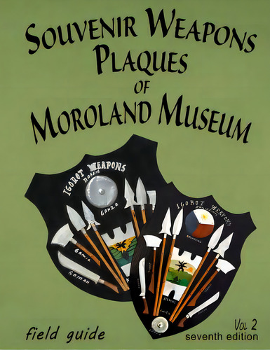 Souvenir Weapons Plaques Of Moroland Museum, De Jenkins, Bruce. Editorial Createspace, Tapa Blanda En Inglés