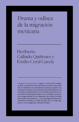 Drama y odisea de la migración mexicana, de Galindo quiñones / Coral García, Heriberto / Emilio. Editorial Biblioteca Nueva, tapa blanda en español, 2022