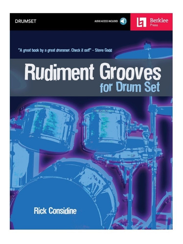 Rudiment Grooves For Drum Set: A Great Book By A Great Drumm