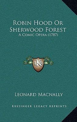 Libro Robin Hood Or Sherwood Forest : A Comic Opera (1787...