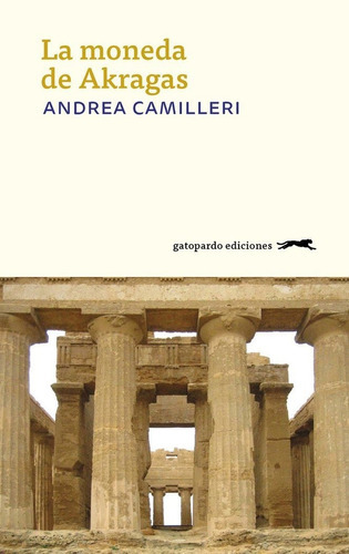 La Moneda De Akragas, De Camilleri, Andrea. Editorial Gatopardo Ediciones, Tapa Blanda En Español