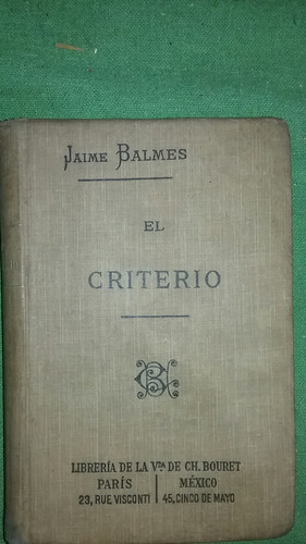 El Criterio  . Jaime Balmes