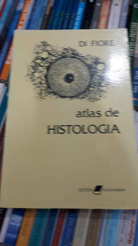 Atlas De Histologia  Mariano S. H. Di Fiore **