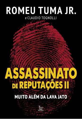 Assassinato De Reputações Ii, De Romeu; Tognolli, Claudio. Editora Matrix, Capa Mole Em Português