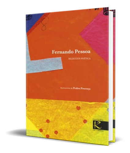 Fernando Pessoa, De Fernando Guillen,pedro Proença. Editorial Faktoria K De Libros, Tapa Dura En Español, 2014