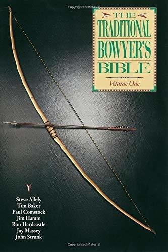Traditional Bowyers Bible Volume 1 - Hamm, Jim., De Hamm,. Editorial Createspace Independent Publishing Platform En Inglés