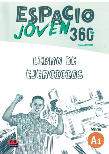 Espacio joven 360 A1 libro de ejercicios, de Nunez, Paula Cerdeira. Editora Distribuidores Associados De Livros S.A., capa mole em español, 2017