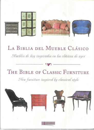 Libro De Arte : El Mueble Clásico - 420.pág. - Diseño & Deco