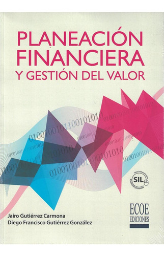 Planeación Financiera Y Gestión Del Valor (sil)