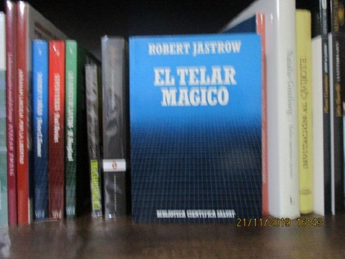 El Telar Magico - Robert Jastrow