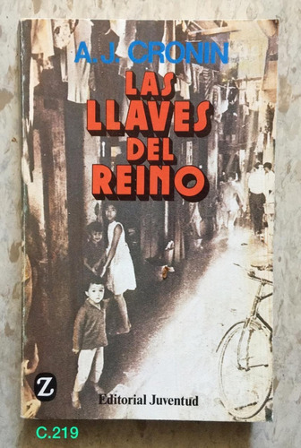 A J Cronin / Las Llaves Del Reino