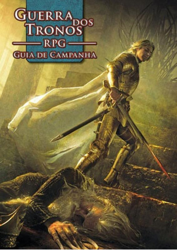 Guerra Dos Tronos - Rpg - Guia De Campanha