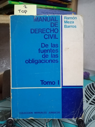 Manual De Derecho Civil, De Las Fuentes... // Ramón Meza C3