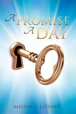 Libro A Promise A Day - Latimer, Melvin L.