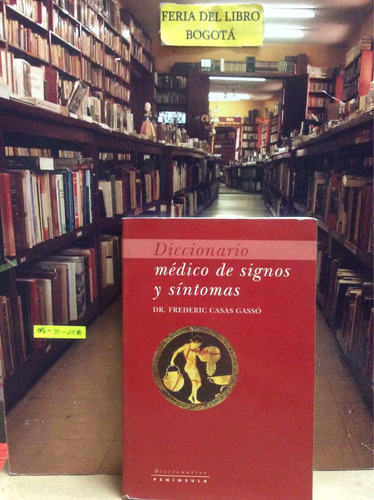 Diccionario Médico De Signos Y Síntomas. Dr Frederic Casas