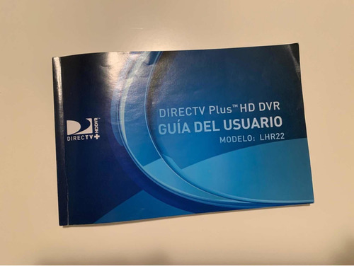 Guía Usuario Dtv Plus Hd Dvr Modelo Lhr 22