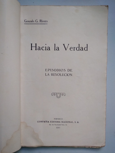 Hacia La Verdad 1911 Antiguo, Revolución Mexicana Historia (Usado)