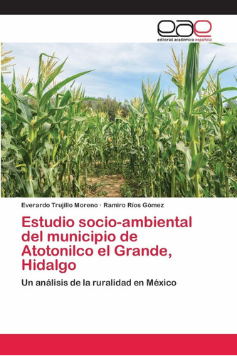 Libro Estudio Socio-ambiental Del Municipio De Atotonil Lcm3