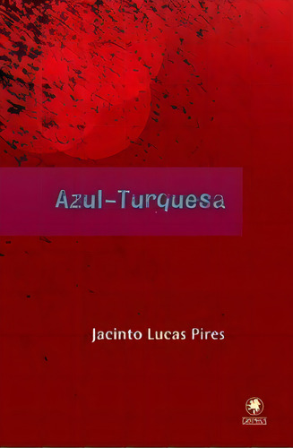 Azul-turquesa, De Pires Lucas. Gryphus Editora Em Português